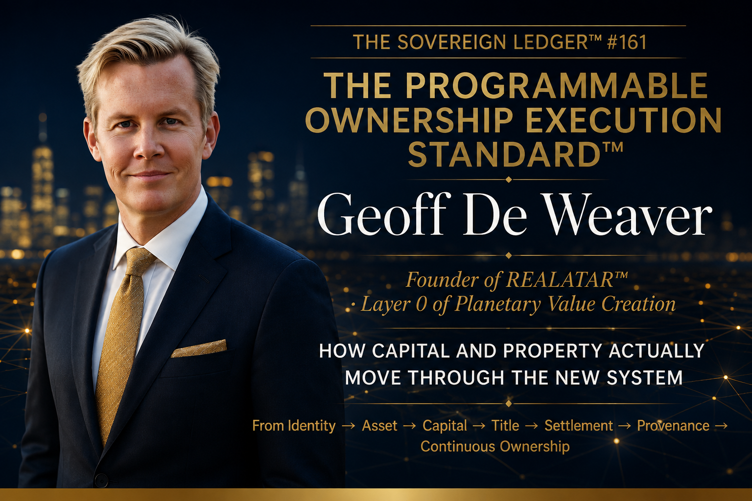 The Sovereign Ledger #161 — The Programmable Ownership Execution Standard